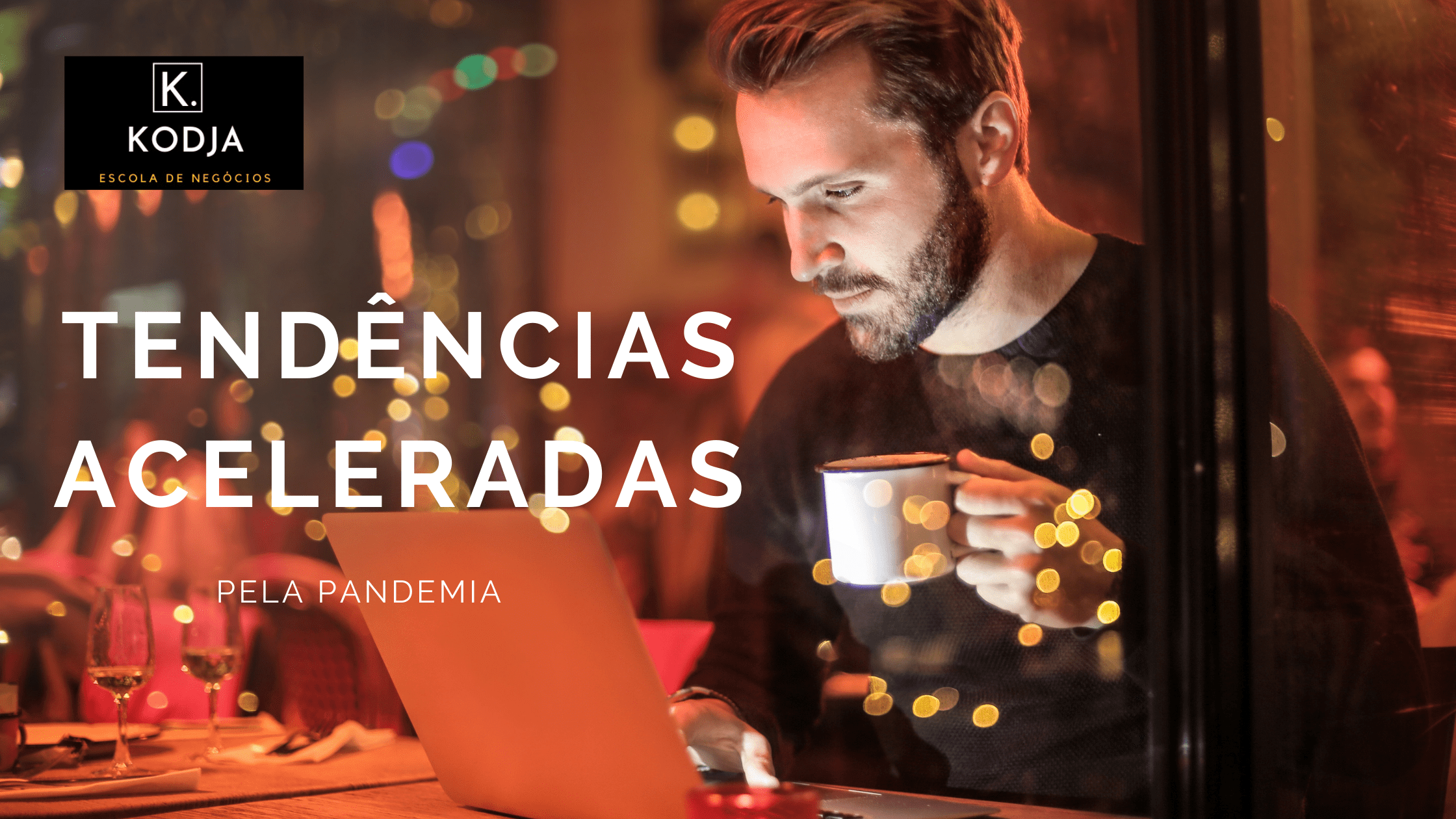 tendências aceleradas